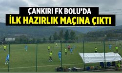 Çankırı FK Bolu’da ilk hazırlık maçına çıktı
