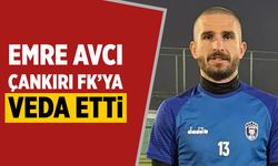 Emre Avcı Çankırı FK’ya veda etti