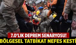 7.0’lık Deprem Senaryosu! Bölgesel Tatbikat Nefes Kesti