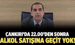 Vali Taşolar: “Çankırı’da 22.00’den Sonra Alkol Satışına Geçit Yok”