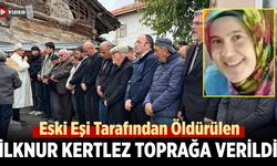 Çankırı’da Eski Eşi Tarafından Öldürülen İlknur Kertlez Toprağa Verildi