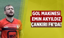 Gol makinesi Emin Akyıldız Çankırı FK’da!