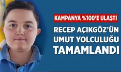 Recep Açıkgöz’ün Umut Yolculuğu Tamamlandı: Kampanya %100’e Ulaştı