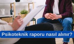 Psikoteknik Raporu Nasıl Alınır? – Ticari Sürücüler İçin Kapsamlı Rehber
