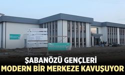 Şabanözü Gençleri Modern Bir Merkeze Kavuşuyor