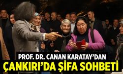 Prof. Dr. Canan Karatay’dan Çankırı’da Şifa Sohbeti