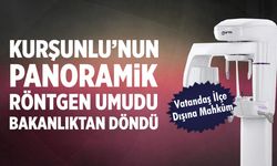 Kurşunlu’nun Panoramik Röntgen Umudu Bakanlıktan Döndü: Vatandaş İlçe Dışına Mahkûm