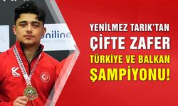Yenilmez Tarık’tan Çifte Zafer: Türkiye ve Balkan Şampiyonu!