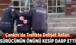 Çankırı’da Dehşet Anları: Sürücünün Önünü Kesip Darp Etti