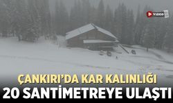 Çankırı'da kar kalınlığı 20 santimetreye ulaştı
