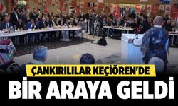 Çankırılılar Keçiören'de Bir Araya geldi