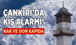 Çankırı’da Sert Kış Alarmı! Kar ve Don Kapıda