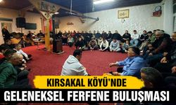 Kırsakal Köyü’nde Geleneksel Ferfene Buluşması Gerçekleşti