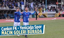 Çankırı FK - Yeniçağa Spor Goller Burada