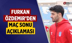Çankırı FK oyuncusu Furkan Özdemir’den maç sonu açıklaması