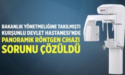 Kurşunlu’da Bakanlık Yönetmeliğine Takılan Panoramik Röntgen Cihazı Sorunu Çözüldü