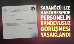 Şabanözü ilçe hastanesinde personelin randevusuz görüşmesi yasaklandı