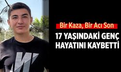 Çankırı'da kazada yaralanan 17 yaşındaki genç yaşam savaşını kaybetti