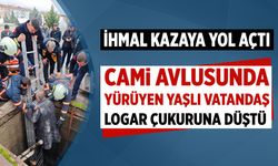 Çankırı’da cami avlusunda yaşlı vatandaş logar çukuruna düştü
