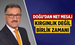 Doğu’dan Net Mesaj: Kırgınlık Değil, Birlik Zamanı
