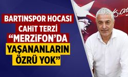 Bartınspor Hocası Cahit Terzi: “Merzifon’da Yaşananların Özrü Yok"