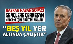 Başkan Sopacı gençlere Çerkeş’in modernleşme sürecini anlattı