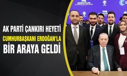 AK Parti Çankırı Heyeti Cumhurbaşkanı Erdoğan ile Bir Araya Geldi
