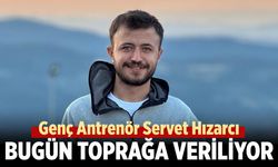 25 Yaşındaki Genç Antrenör Bugün Toprağa Veriliyor