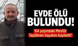 Kurşunlu’da 64 yaşındaki adam ölü bulundu