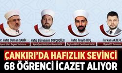 Çankırı’da Hafızlık Sevinci: 68 Öğrenci İcazet Alıyor