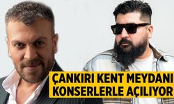 Çankırı Kent Meydanı Eypio ve Serkan Nişancı Konseriyle Açılıyor