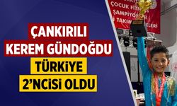 Çankırılı Kerem Gündoğdu Türkiye 2’ncisi oldu