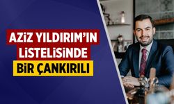 Aziz Yıldırım’ın listelisinde Çankırılı isim dikkat çekti
