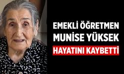 Çankırı’nın Emekli Öğretmeni Munise Yüksek Vefat Etti