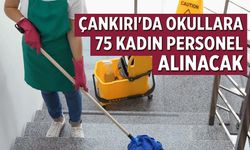 Çankırı'da okullara 75 kadın personel alınacak