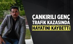 Çankırılı Aydın Altın, trafik kazasında hayatını kaybetti