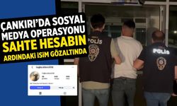 Çankırı’da sosyal medya operasyonu: Sahte hesabın ardındaki isim gözaltında