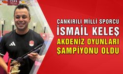 Çankırılı milli sporcu İsmail Keleş, Akdeniz Oyunları şampiyonu oldu