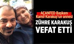 Karakuş Ailesinin Acı Günü: Zühre Karakuş Vefat Etti
