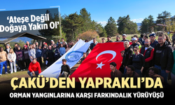 ÇAKÜ’den Yapraklı’da Orman Yangınlarına Karşı Farkındalık Yürüyüşü