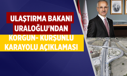 Ulaştırma Bakanı Uraloğlu'ndan Korgun- Kurşunlu karayolu açıklaması
