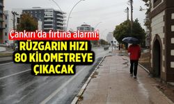 Çankırı’da fırtına alarmı! Rüzgarın hızı 80 kilometreye çıkacak