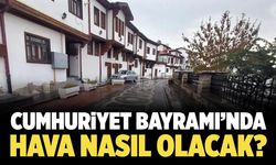 Çankırı’da Cumhuriyet Bayramı’nda hava nasıl olacak?