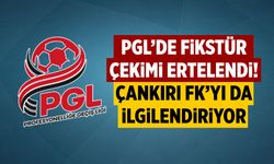 PGL’de fikstür çekimi ertelendi! Çankırı FK’yı da ilgilendiriyor...