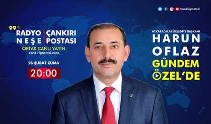 Atkaracalar Belediye Başkanı Harun Oflaz, Gündem Özel canlı yayınına konuk oluyor!