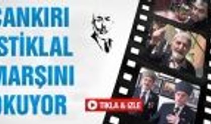 Çankırı'da İstiklal Marşı klibi!