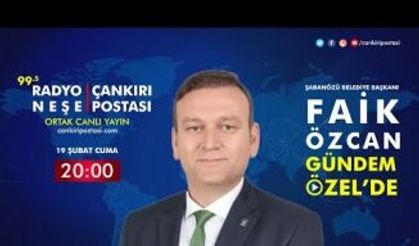 Şabanözü Belediye Başkanı Faik Özcan | Gündem Özel