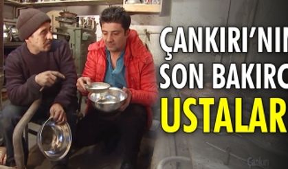Çankırı'nın son bakırcı ustaları