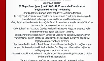 Ankara’da "Büyük Emekli Mitingi" nedeniyle kapatılacak yollar belli oldu