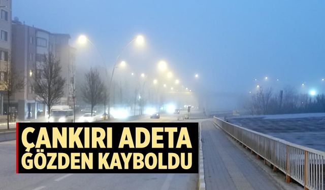 Çankırı adeta gözden kayboldu